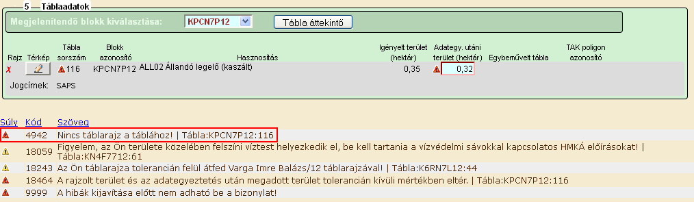 Adategyeztetés sajátosságai EMVA AKG-val érintett ügyfelek esetében: EMVA AKG igénylést is tartalmazó táblák esetén az alapkérelem során megismert rajzolási technikát, a kapcsolódó szabályokat az