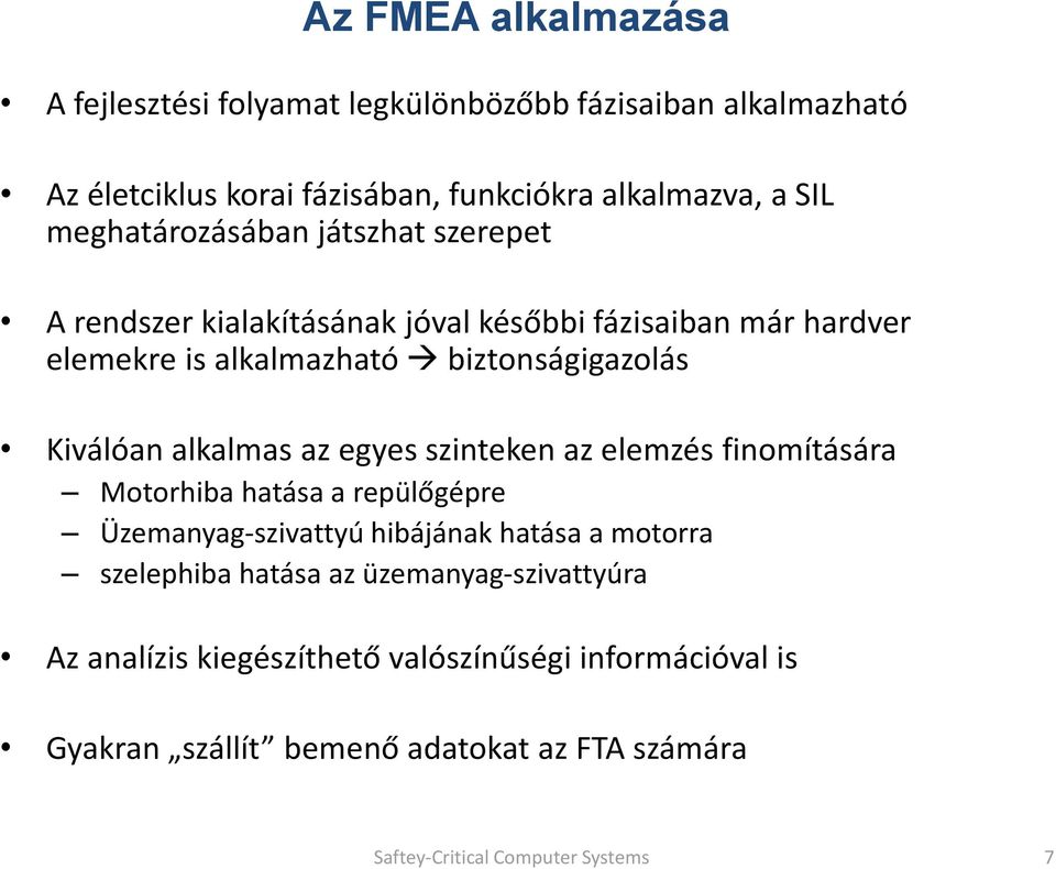 alkalmas az egyes szinteken az elemzés finomítására Motorhiba hatása a repülőgépre Üzemanyag-szivattyú hibájának hatása a motorra szelephiba hatása az