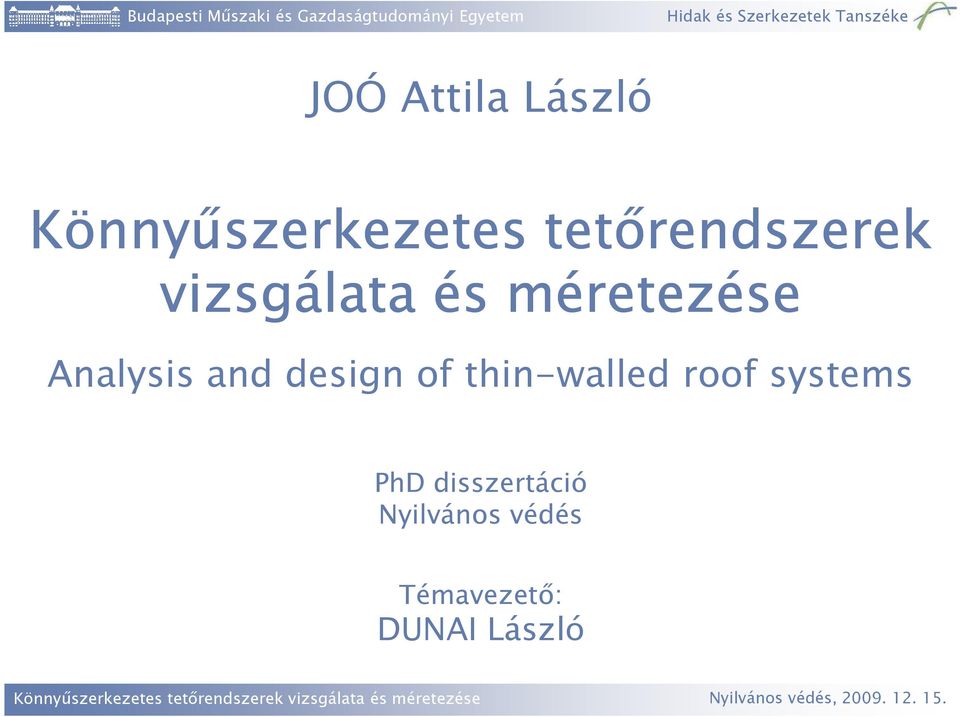 Analysis and design of thin-walled roof