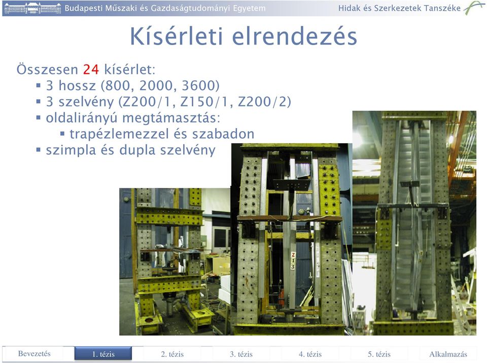 trapézlemezzel és szabadon szimpla és dupla szelvény Bevezetés Könnyűszerkezetes tetőrendszerek