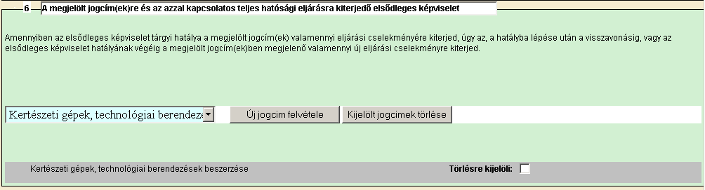 Az elsődleges képviselet rögzítésének menete megegyezik a meghatalmazással.