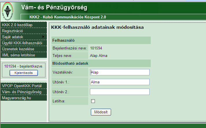 5.2 Másodlagos felhasználók karbantartása 5.2.1 Másodlagos felhasználó alapadatainak módosítása A módosítás menüpontban az elsődleges felhasználó az általa kiválasztott felhasználó névadatait