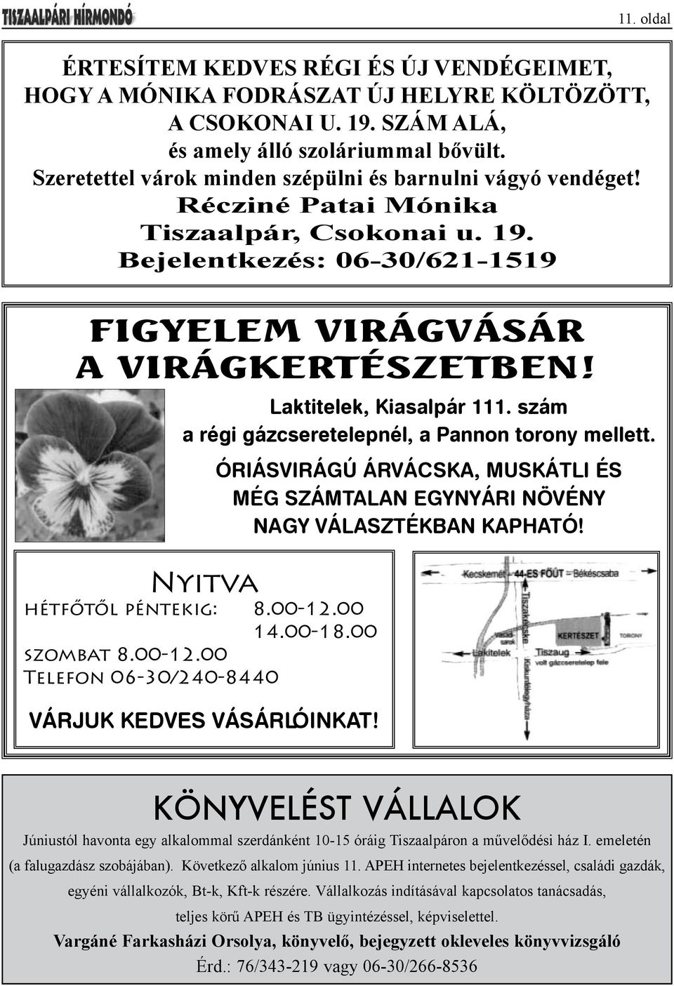 Laktitelek, Kiasalpár 111. szám a régi gázcseretelepnél, a Pannon torony mellett. Nyitva hétfőtől péntekig: 8.00-12.00 14.00-18.00 szombat 8.00-12.00 Telefon 06-30/240-8440 Várjuk kedves vásárlóinkat!