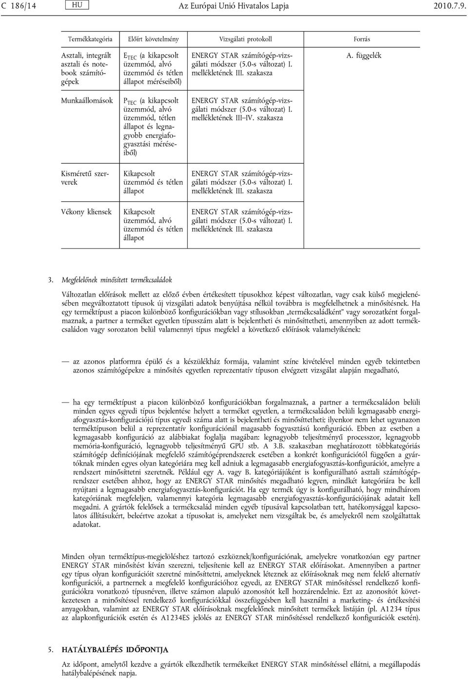 számítógép-vizsgálati módszer (5.0-s változat) I. mellékletének III. szakasza A.