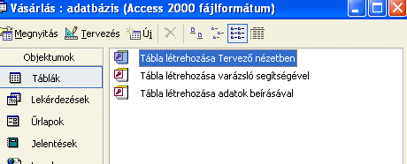 3.2 Access objektumai Az ADATBÁZIS ablakban a következı objektumok közül választhatunk: Táblák: az adatbázis adatait tartalmazzák. Lekérdezések: a táblákból kigyőjtik a keresett adatokat.