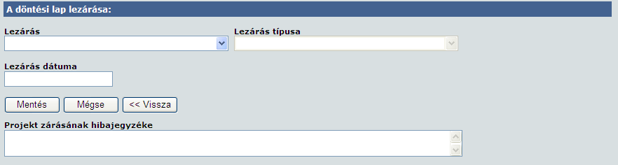 A felület egyrészt tájékoztató adatokat közöl a projektre vonatkozóan A döntési lap főbb jellemzői néven 14912121385 8434121245 43.