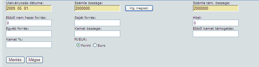 5. Finanszírozási tételek módosítása Általánosságban elmondható, hogy a WEB es felületen módosítani csak rögzített státuszú adatlapot lehet.