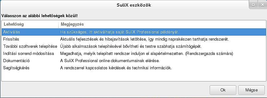 A SuliX Professional aktiválása és frissítése SuliX Professional rendszeréhez két módon vehet igénybe frissítéseket és telepíthet további alkalmazásokat.