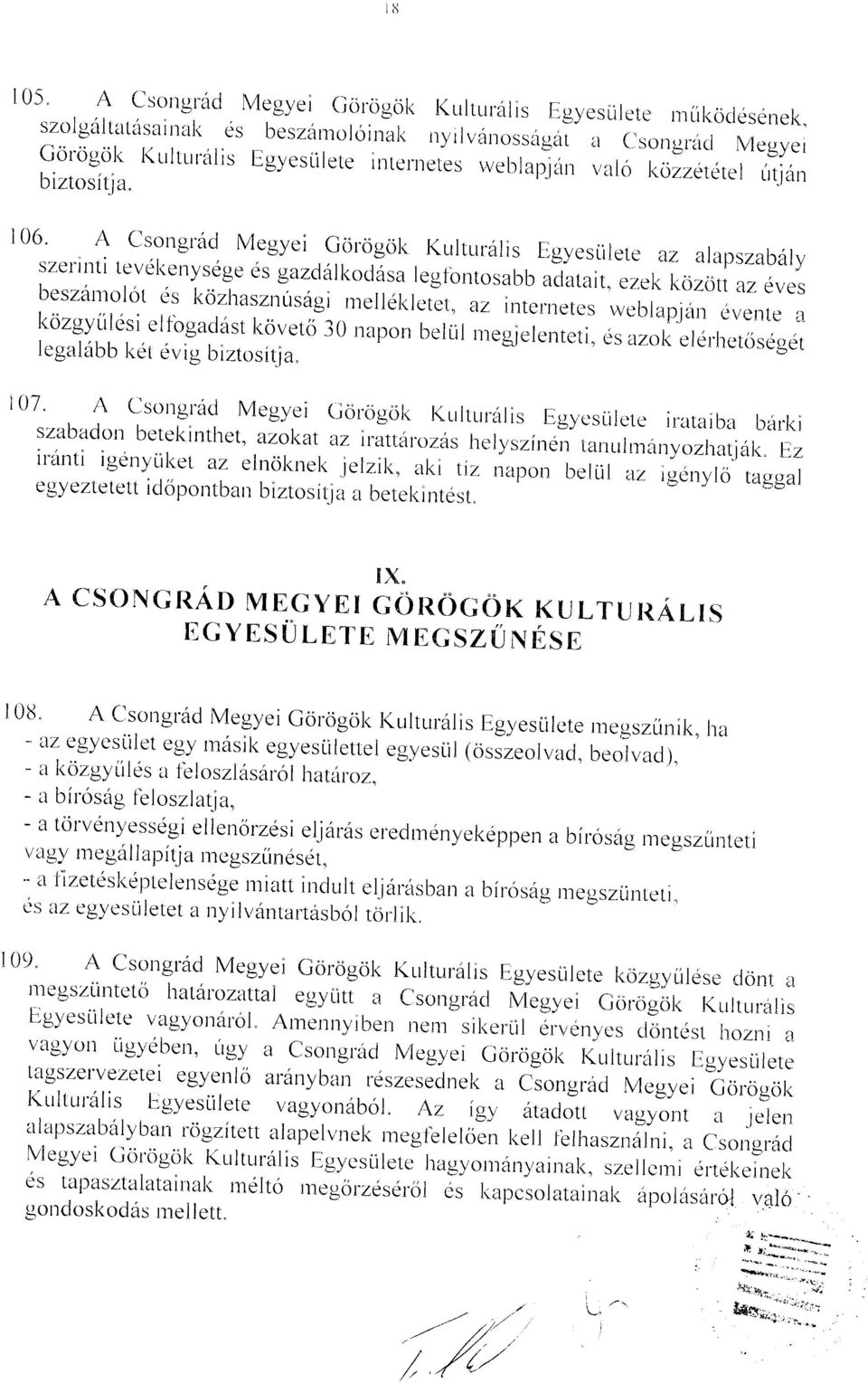 alapszabaly szerir-rti tc'vel<enysege es gazclalkoclasa legfbntosabb aclatait, ezek kozott az eves besza'lolot is kozhasznusagi 'rellel<let*et, az inter.