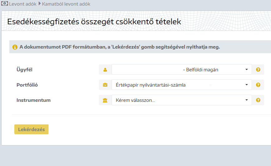 Kamatból levont adók 8. Rendelkezések A Rendelkezések menüpont tartalmazza mindazon műveleteket, melyek segítségével rendelkezhet számlái pénzegyenlege és értékpapír állománya felett.