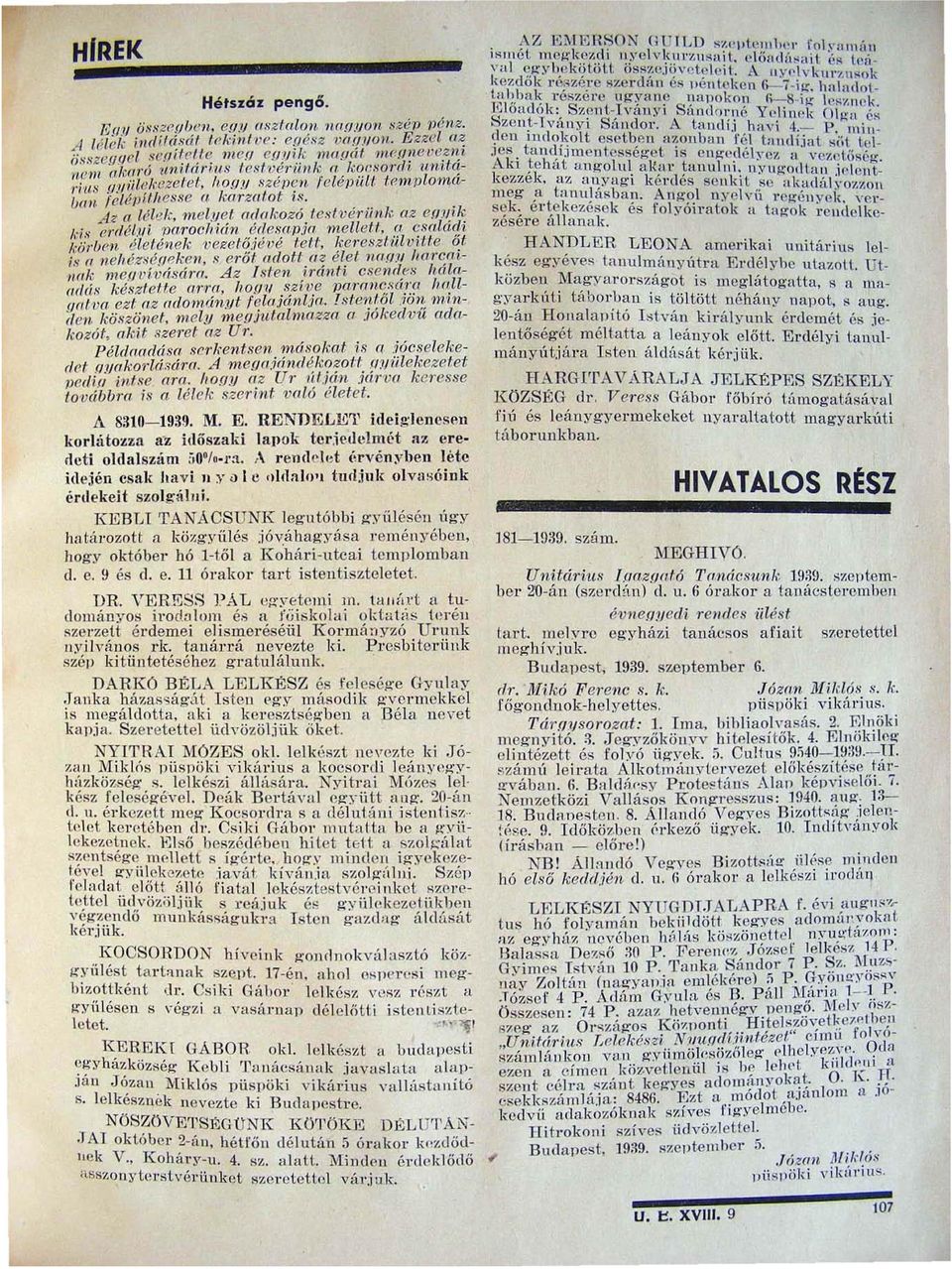 !h mell)el ac/okozó testvérünk az e!j.1i ki. erdéljli 'YJ(frocl!ián "(!e!;ajj.i(/ mellell.(' c.s(t.lct1. körúen életb/ek vet!e to:j6vé lelt" ket'cszf nlvllte oj is fl lieflézsérl f!