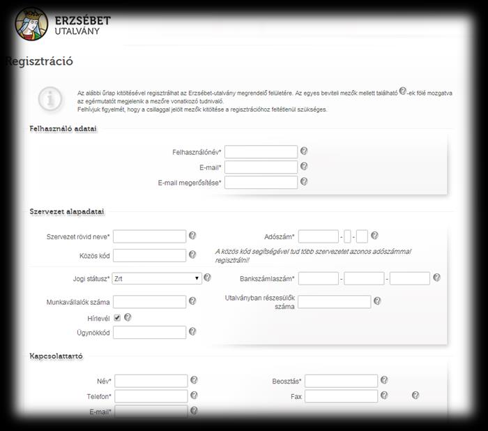 A regisztrációs űrlap kitöltésével regisztrálhat az Erzsébet-utalvány megrendelő felületére.