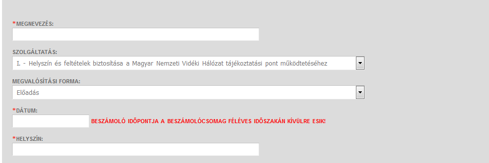 A beszámolócsomag tartalma automatikusan beállításra került a kötelező, valamint az IKSZT Címbirtokosi Okiratában szereplő vállalt szolgáltatásokhoz kapcsolódó közösségi programok jogcímrendeletben