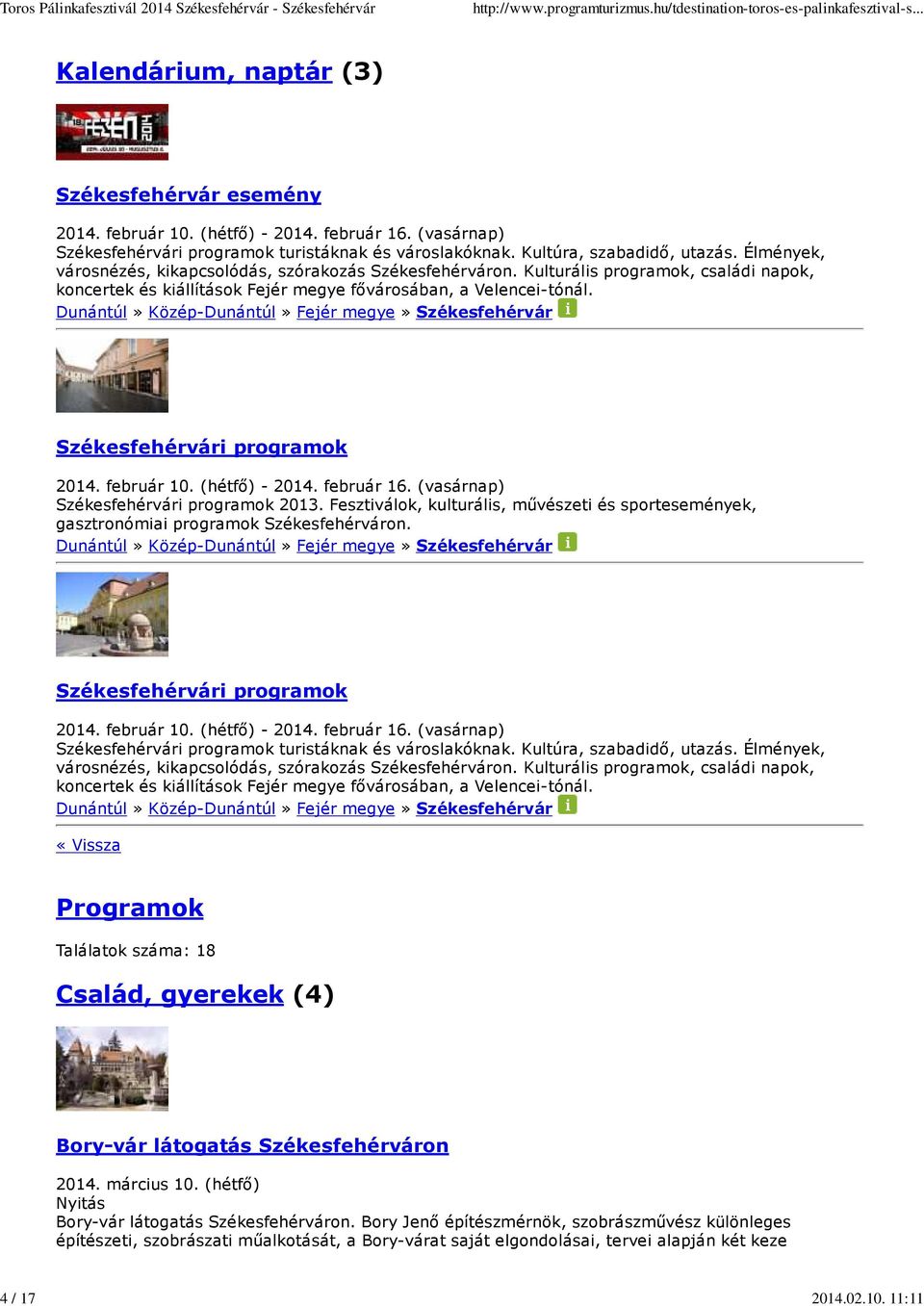 Székesfehérvári programok 2014. február 10. (hétfı) - 2014. február 16. (vasárnap) Székesfehérvári programok 2013.