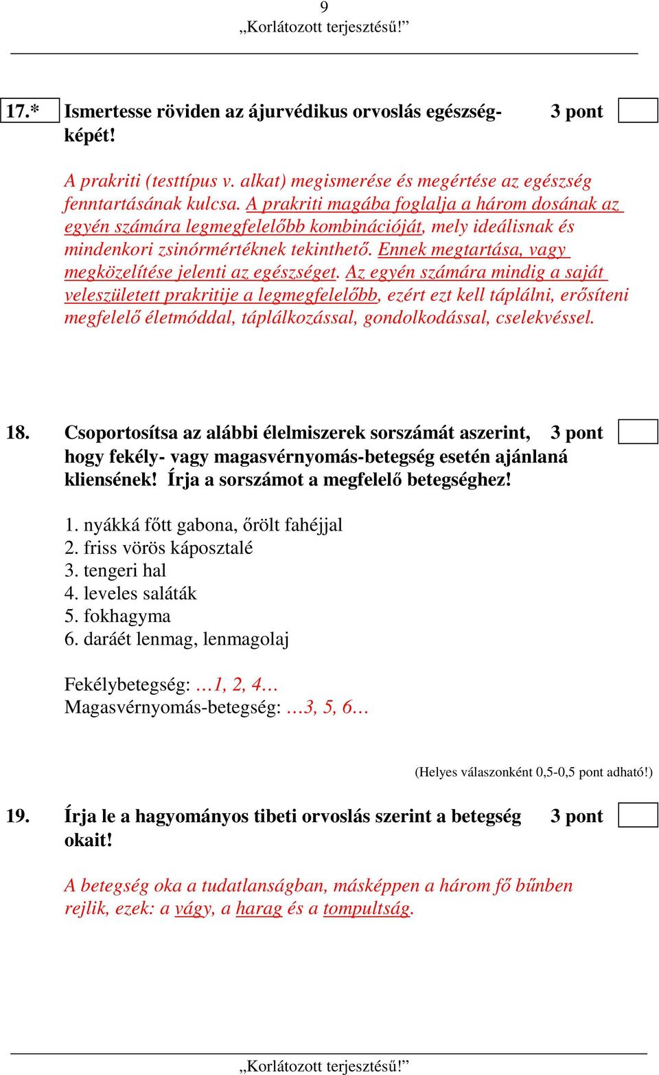 Ennek megtartása, vagy megközelítése jelenti az egészséget.