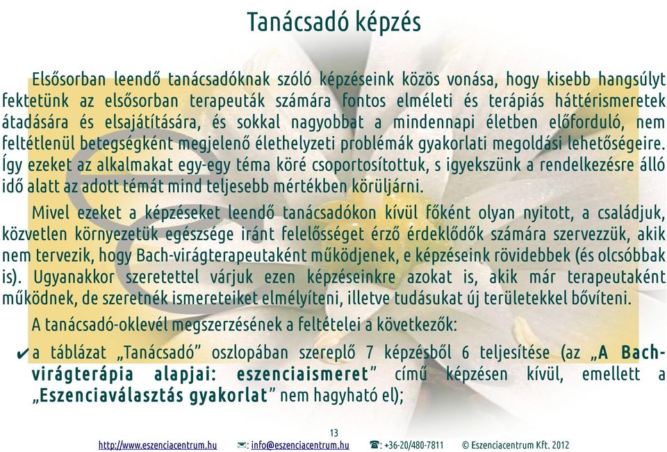 Így ezeket az alkalmakat egy-egy téma köré csoportosítottuk, s igyekszünk a rendelkezésre álló idő alatt az adott témát mind teljesebb mértékben körüljárni.