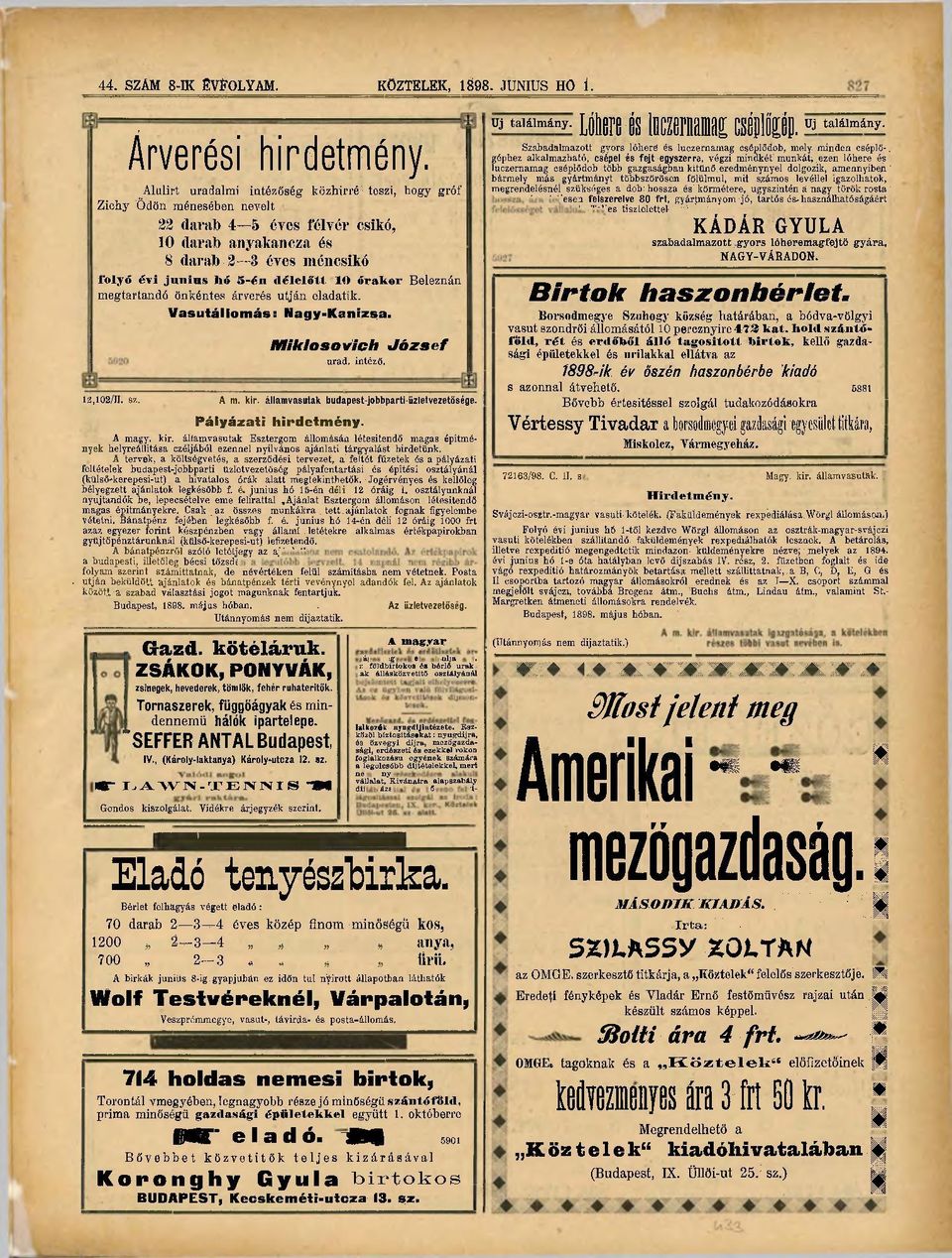 10 órakor Beleznán megtartandó önkéntes árverés utján eladatik. Vasútállomás: Nagy-Kanizsa. Miklosovich urad. intéző. József 12,102/11. sz. A m. kir. államvasutak budapest-jobbparti-iizletvezetösége.