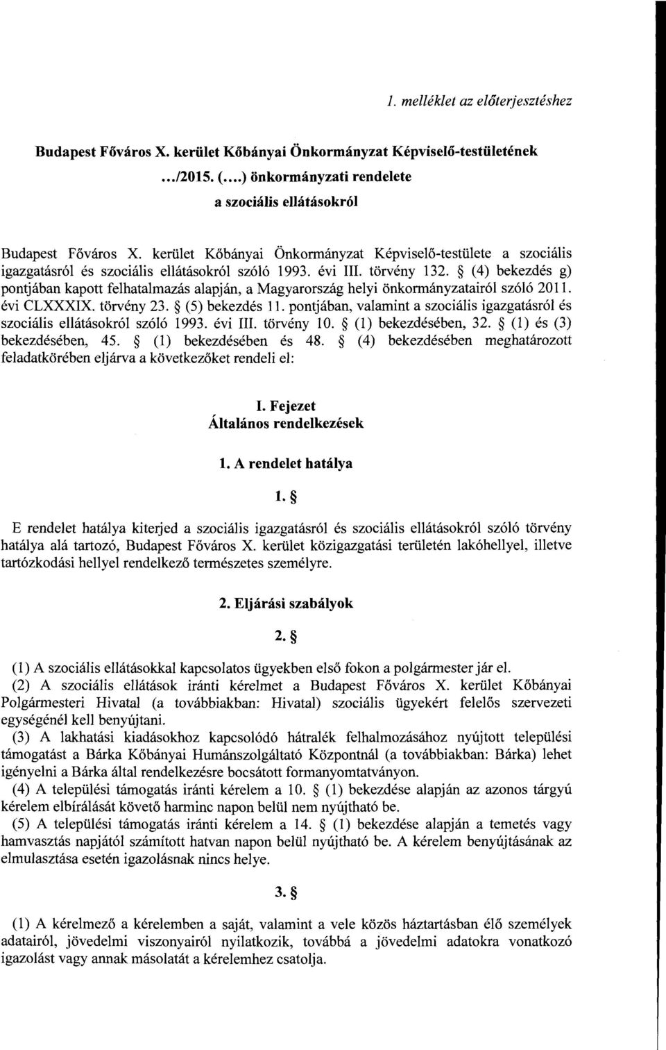 (4) bekezdes g) pontjaban kapott felhatalrnazas alapjan, a Magyarorszag helyi onkormanyzatair61 sz616 2011. evi CLXXXIX. torveny 23. (5) bekezdes 11.