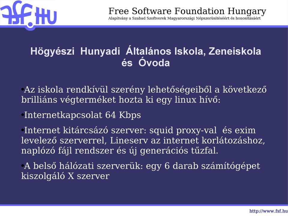 szerver: squid proxy-val és exim levelező szerverrel, Lineserv az internet korlátozáshoz, naplózó fájl