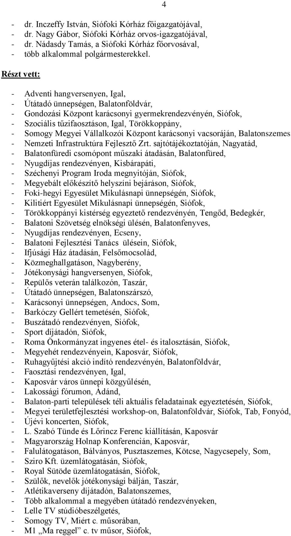 Vállalkozói Központ karácsonyi vacsoráján, Balatonszemes - Nemzeti Infrastruktúra Fejlesztő Zrt.