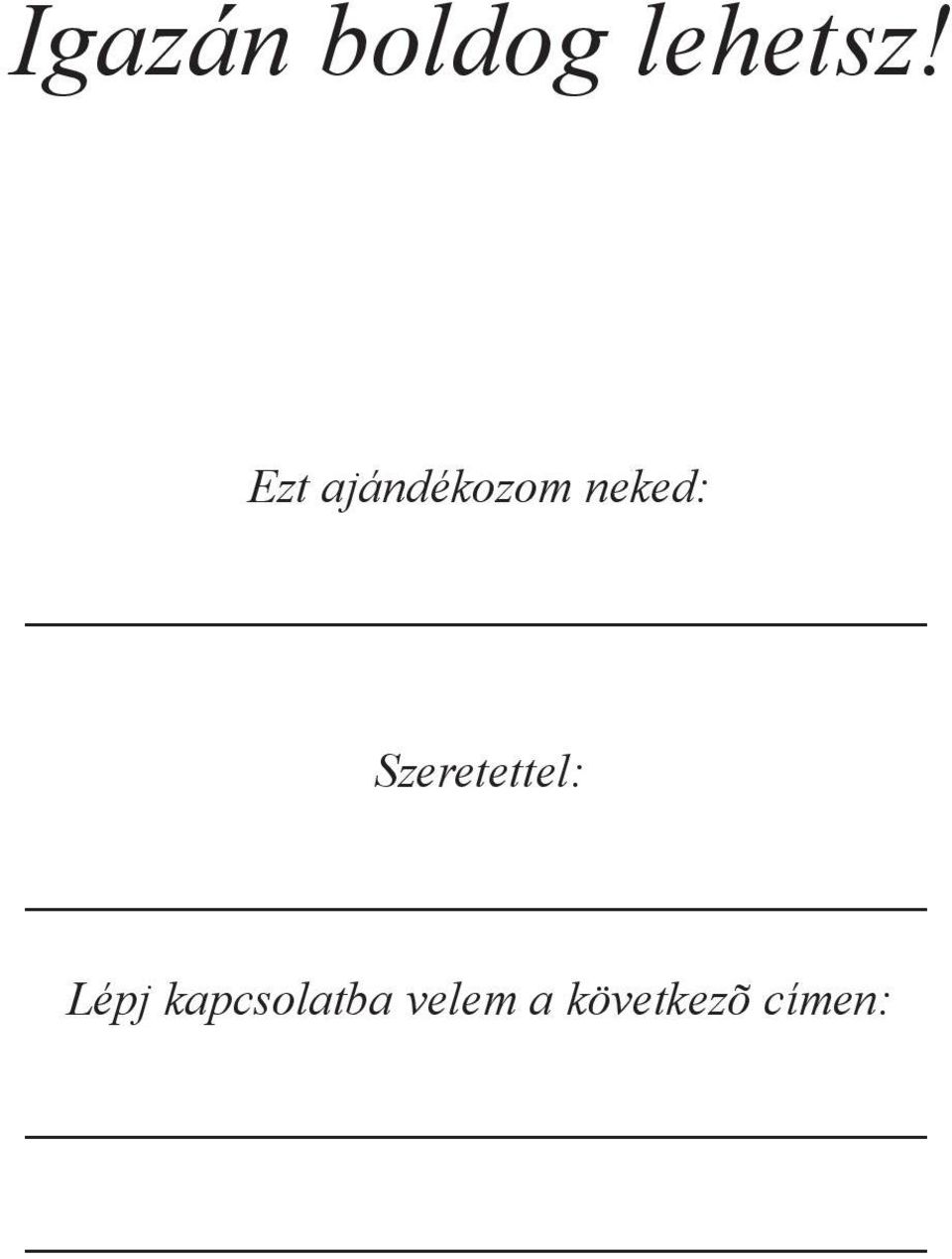 Szeretettel: Lépj