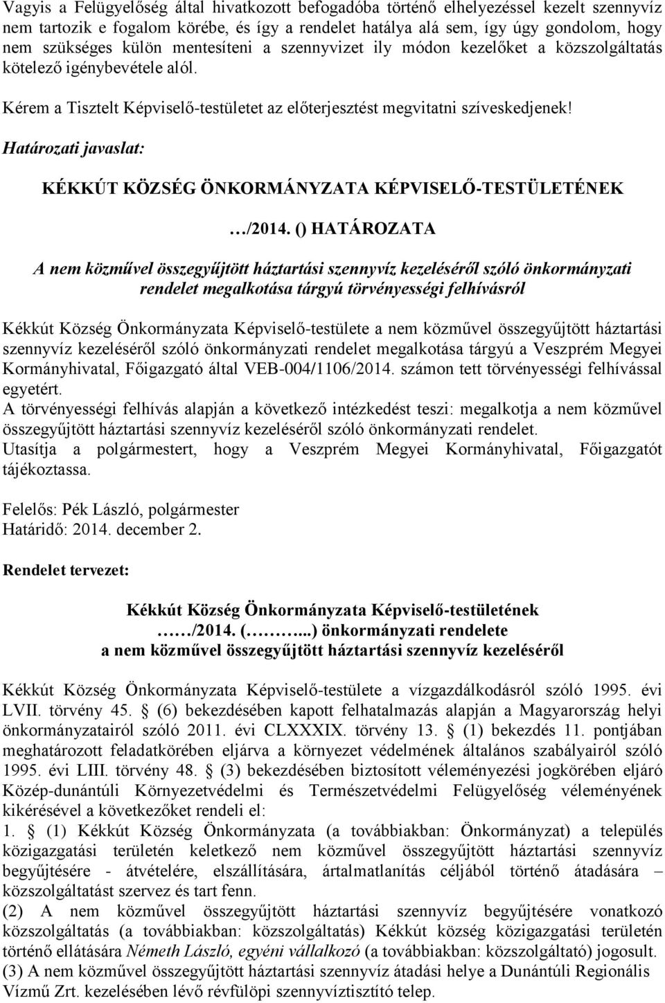 Határozati javaslat: KÉKKÚT KÖZSÉG ÖNKORMÁNYZATA KÉPVISELŐ-TESTÜLETÉNEK /2014.