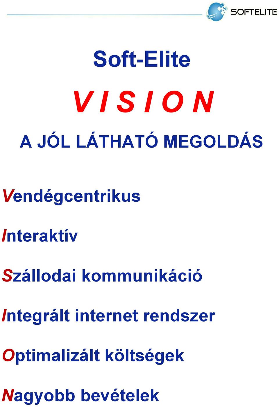 Szállodai kommunikáció Integrált