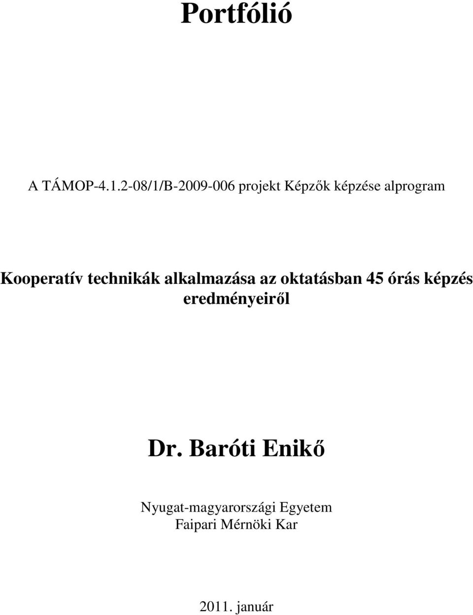 Kooperatív technikák alkalmazása az oktatásban 45 órás