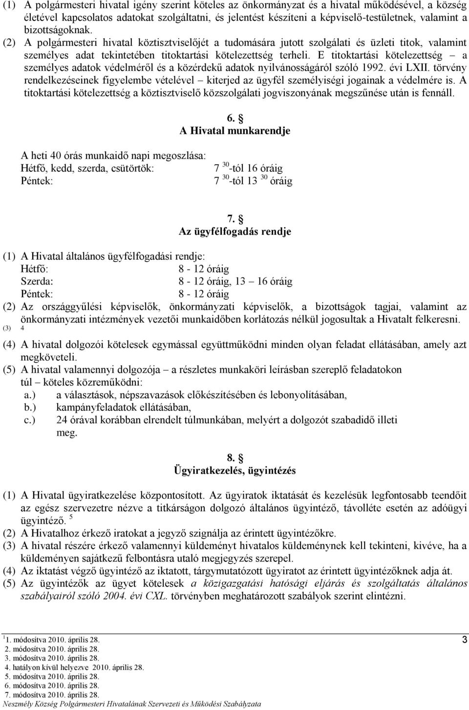 E titoktartási kötelezettség a személyes adatok védelméről és a közérdekű adatok nyilvánosságáról szóló 1992. évi LXII.