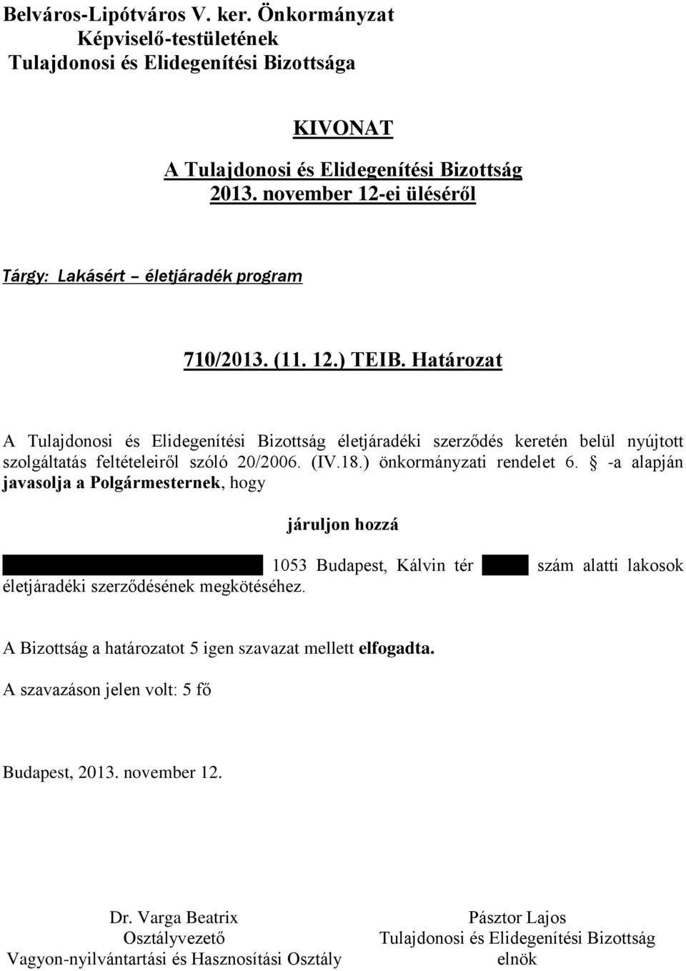 20/2006. (IV.18.) önkormányzati rendelet 6.