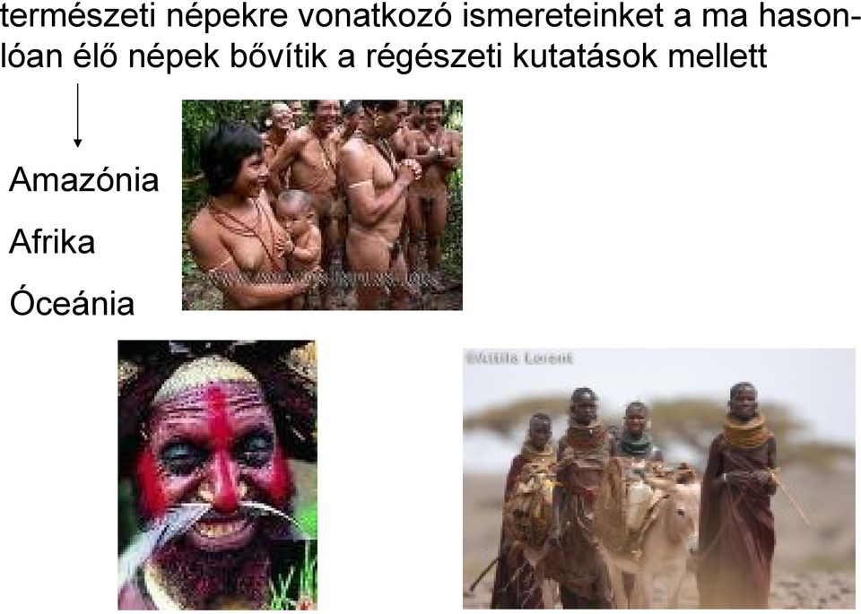 népek bővítik a régészeti