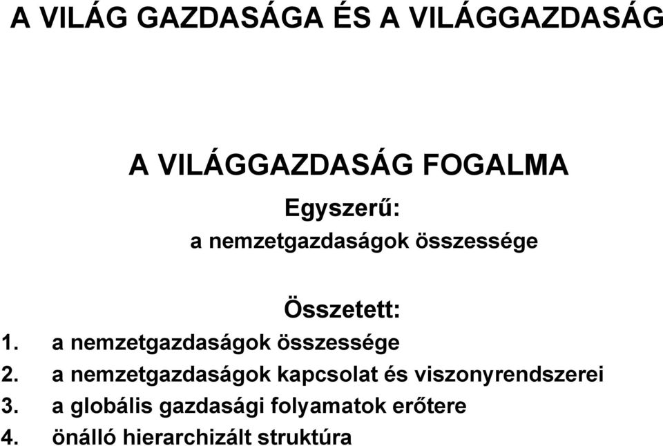 a nemzetgazdaságok összessége 2.