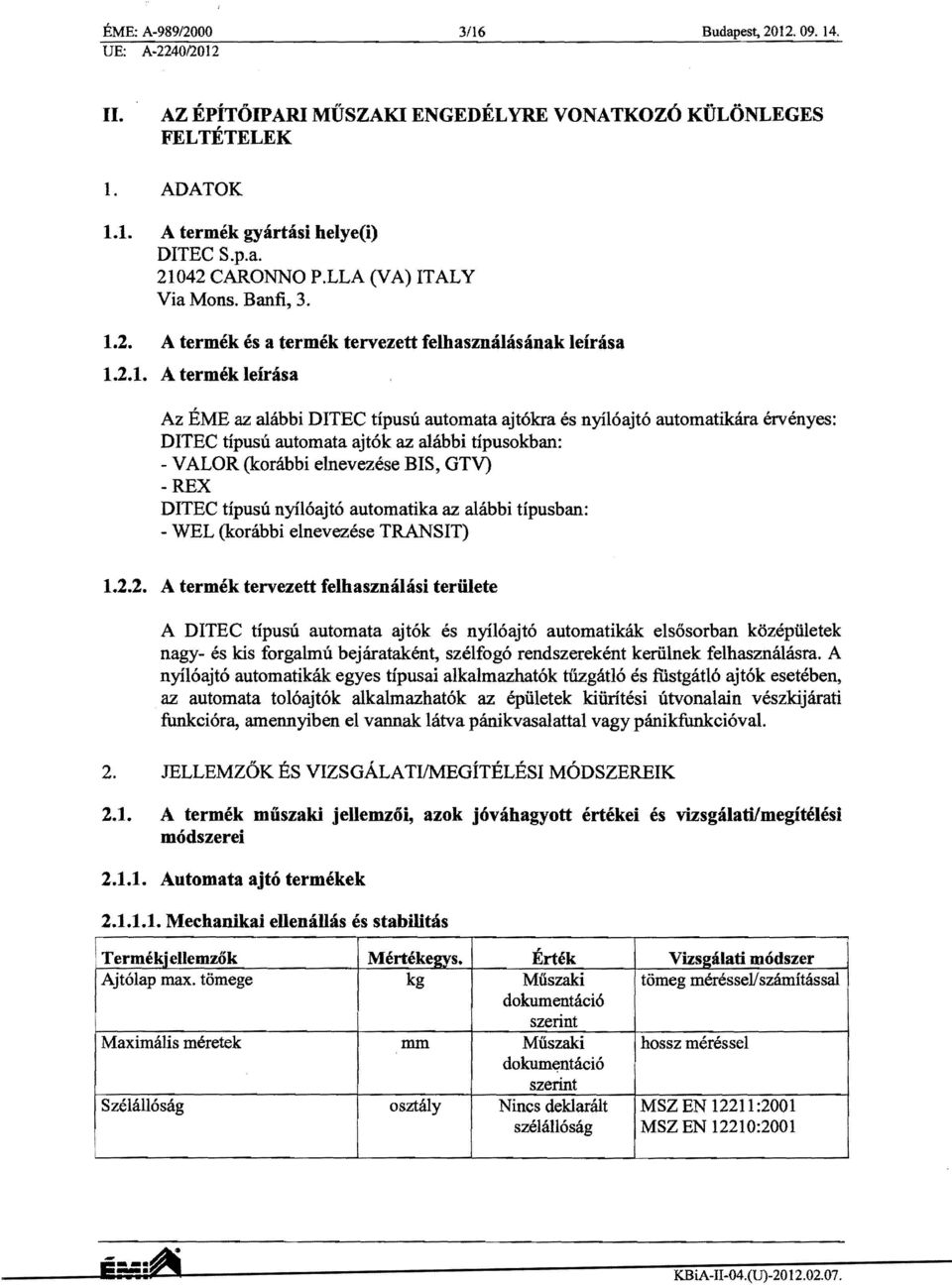 2. A termek es a termek tervezett felhasznalasanak leirasa 1.