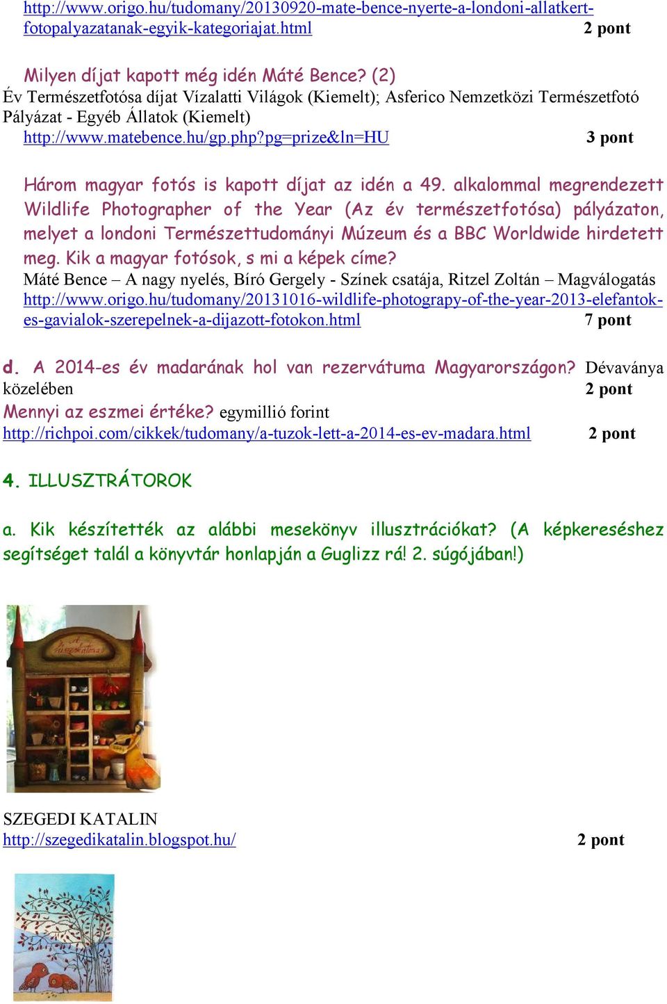 pg=prize&ln=hu 3 pont Három magyar fotós is kapott díjat az idén a 49.