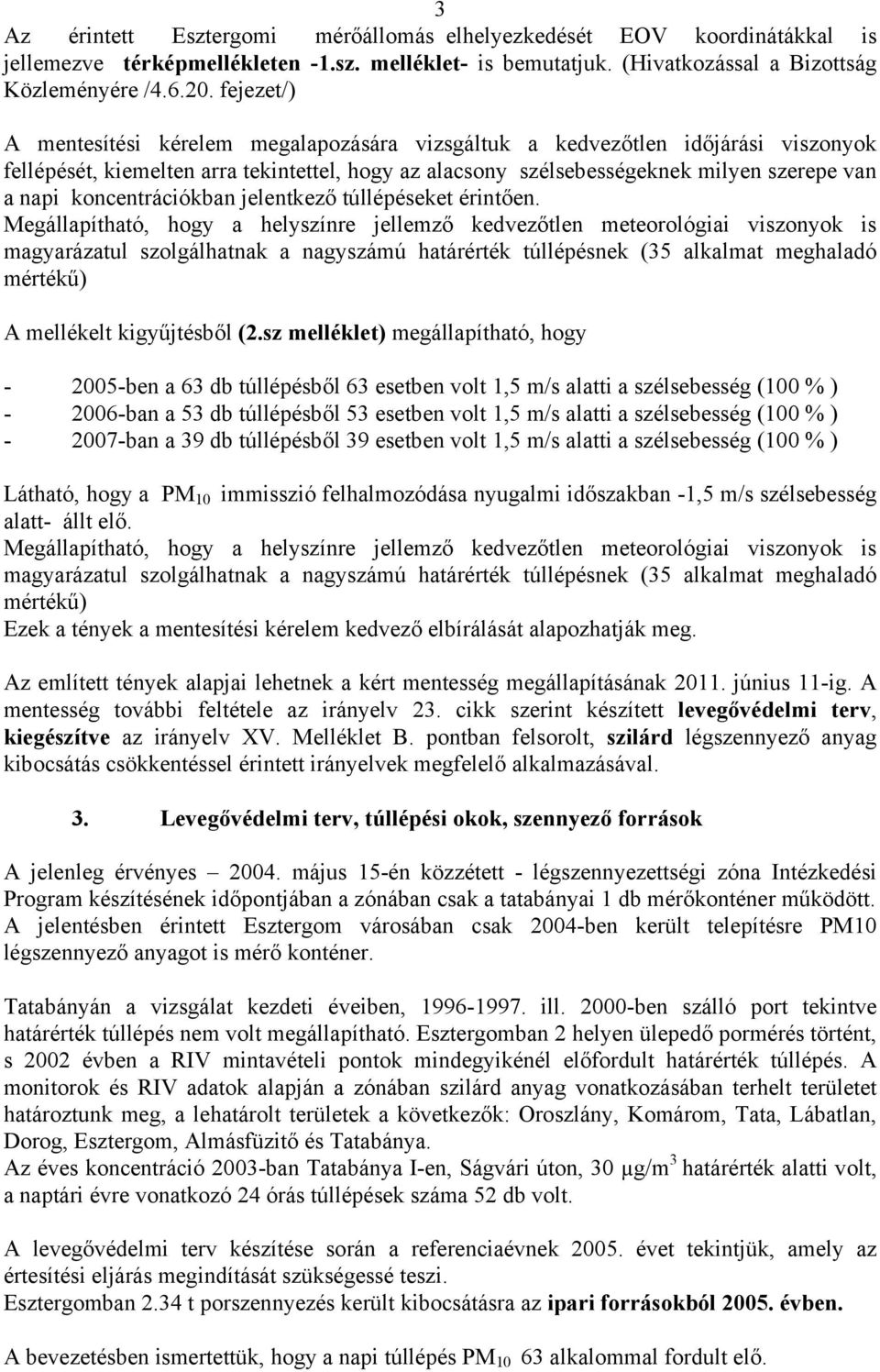 koncentrációkban jelentkező túllépéseket érintően.