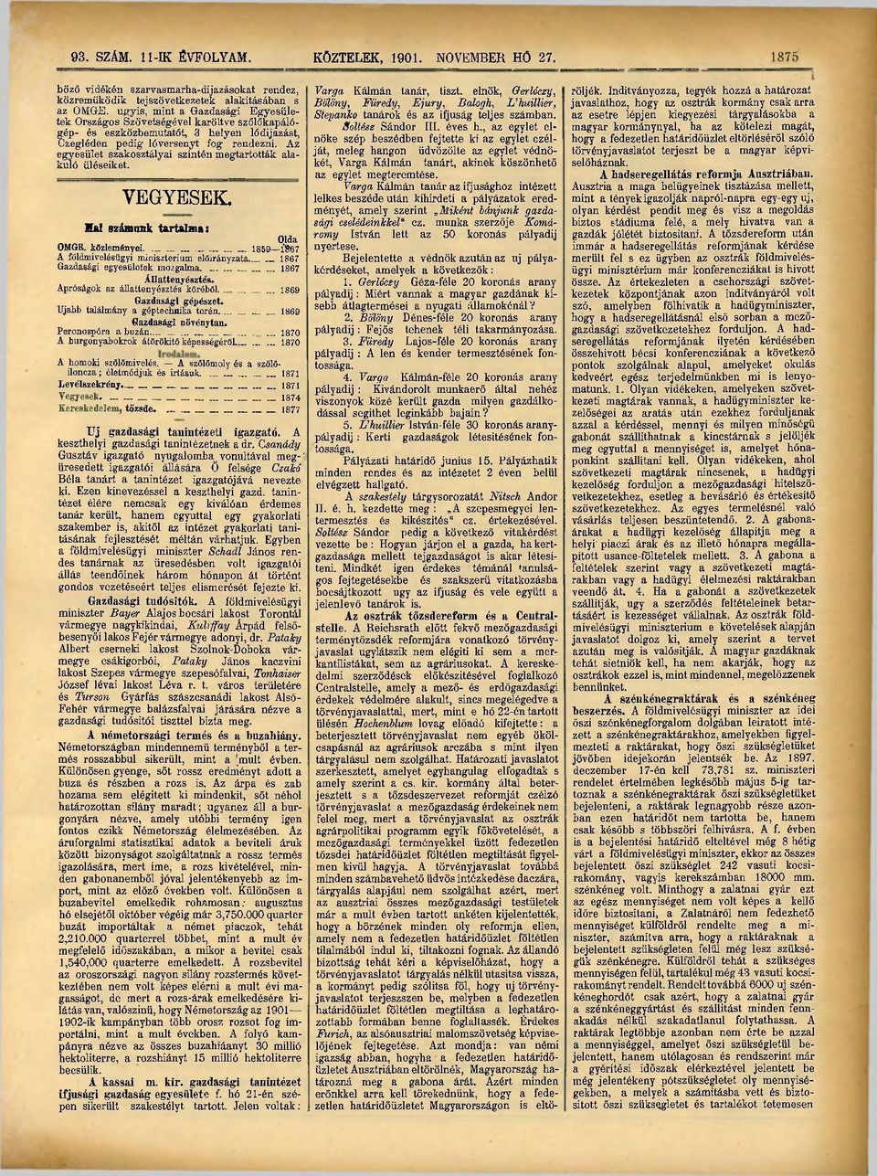 Az egyesület szakosztályai szintén megtartották alakuló üléseiket. KÖZTELEK, 1901. NOVEMBER HÖ 27.