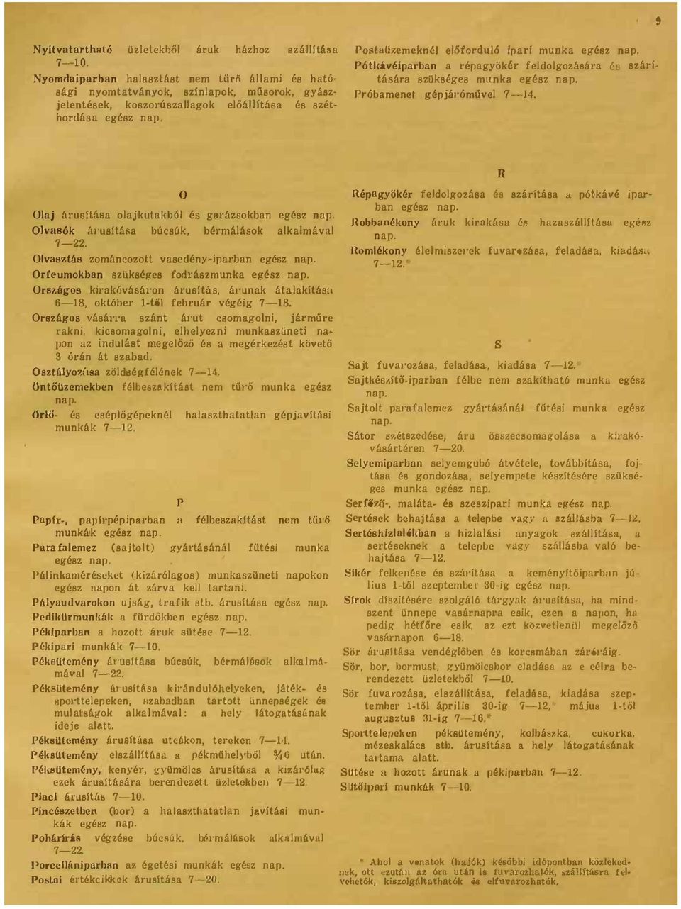 olajkutakb61 é8 gilrázsokban Oh7,886k lu'usháfla búcsúk, bérmálások alkalmav:\1 7-22 Olvasztás zománcozott vasedény-iparban OrCeumokbun Bzü:kségcs fodl'ábzmunka llépllgyökér feldolgozása és szántása