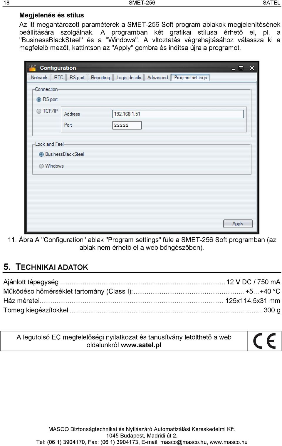 A vltoztatás végrehajtásához válassza ki a megfelelő mezőt, kattintson az "Apply" gombra és indítsa újra a programot. 11.