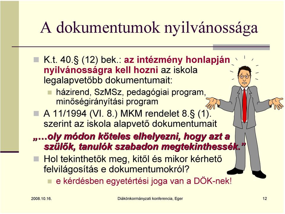 minőségirányítási program A 11/1994 (VI. 8.) MKM rendelet 8. (1).