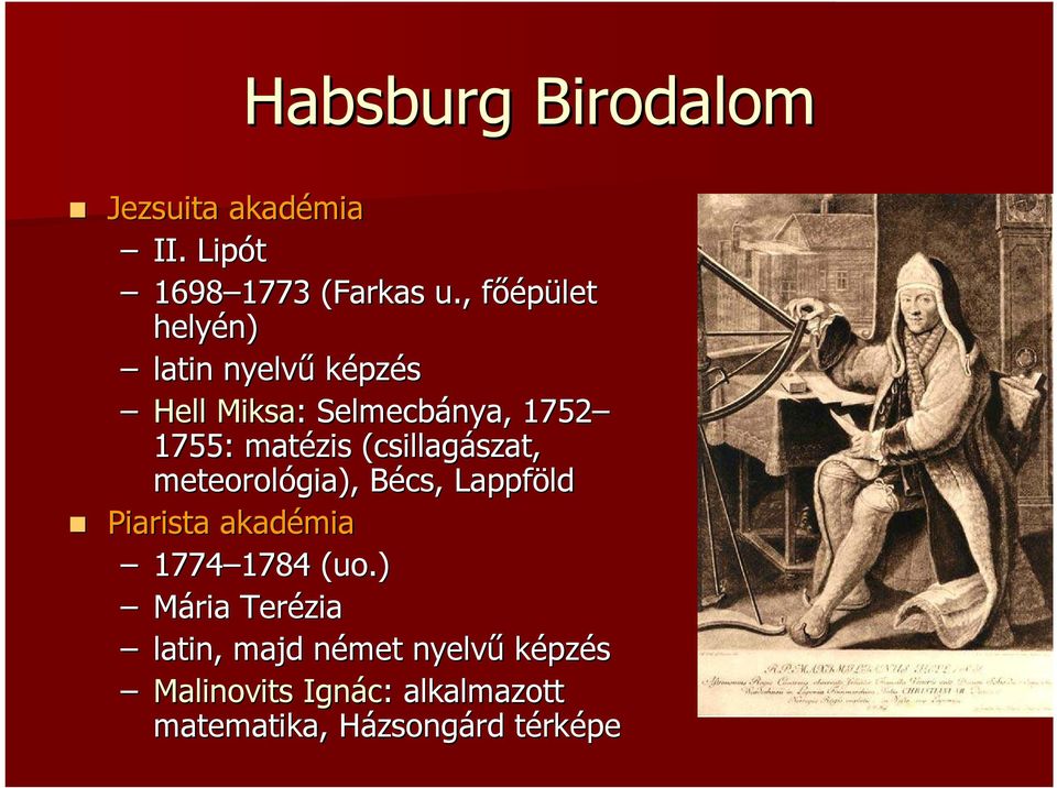 (csillagászat, szat, meteorológia), Bécs, B Lappföld Piarista akadémia 1774 1784 1784 (uo.