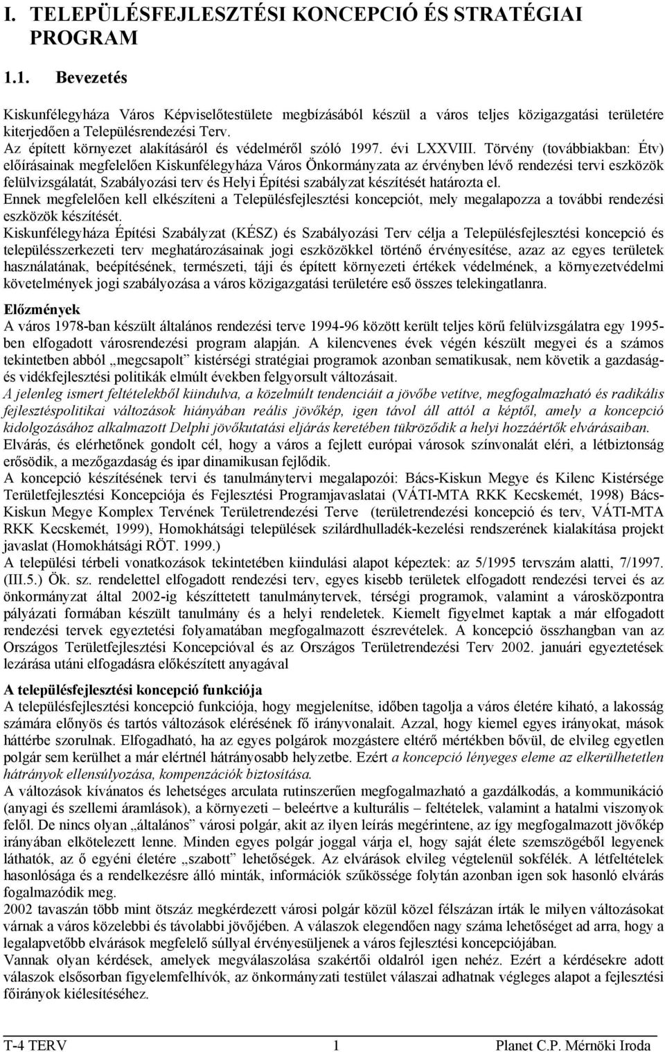 Az épített környezet alakításáról és védelméről szóló 1997. évi LXXVIII.