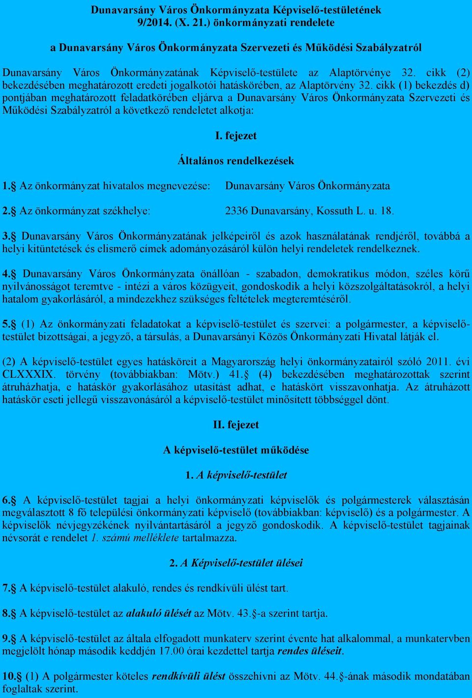 cikk (2) bekezdésében meghatározott eredeti jogalkotói hatáskörében, az Alaptörvény 32.