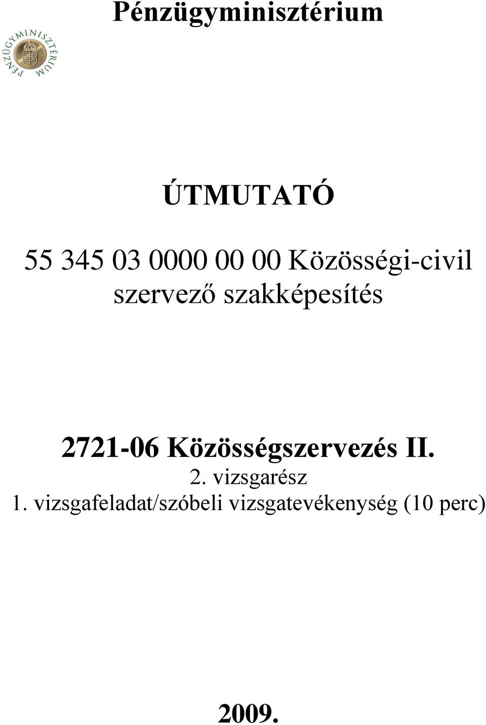 2721-06 Közösségszervezés II. 2. vizsgarész 1.