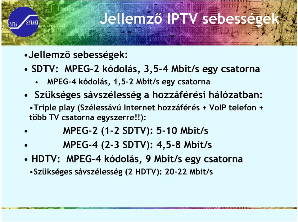 Internet hozzáférés + VoIP telefon + több TV csatorna egyszerre!