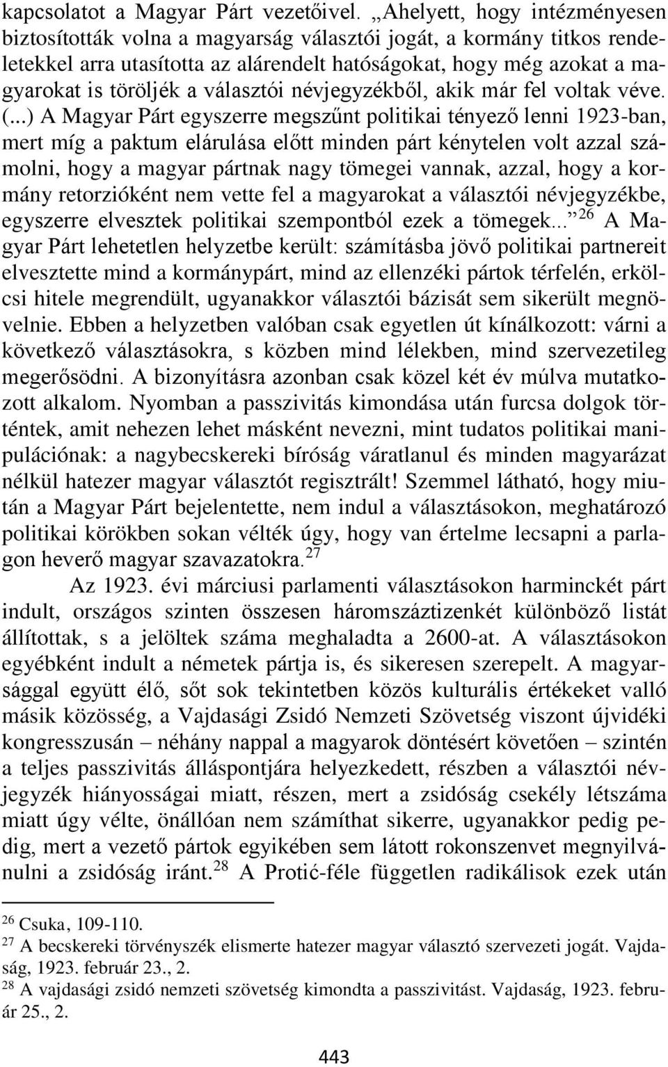 választói névjegyzékből, akik már fel voltak véve. (.