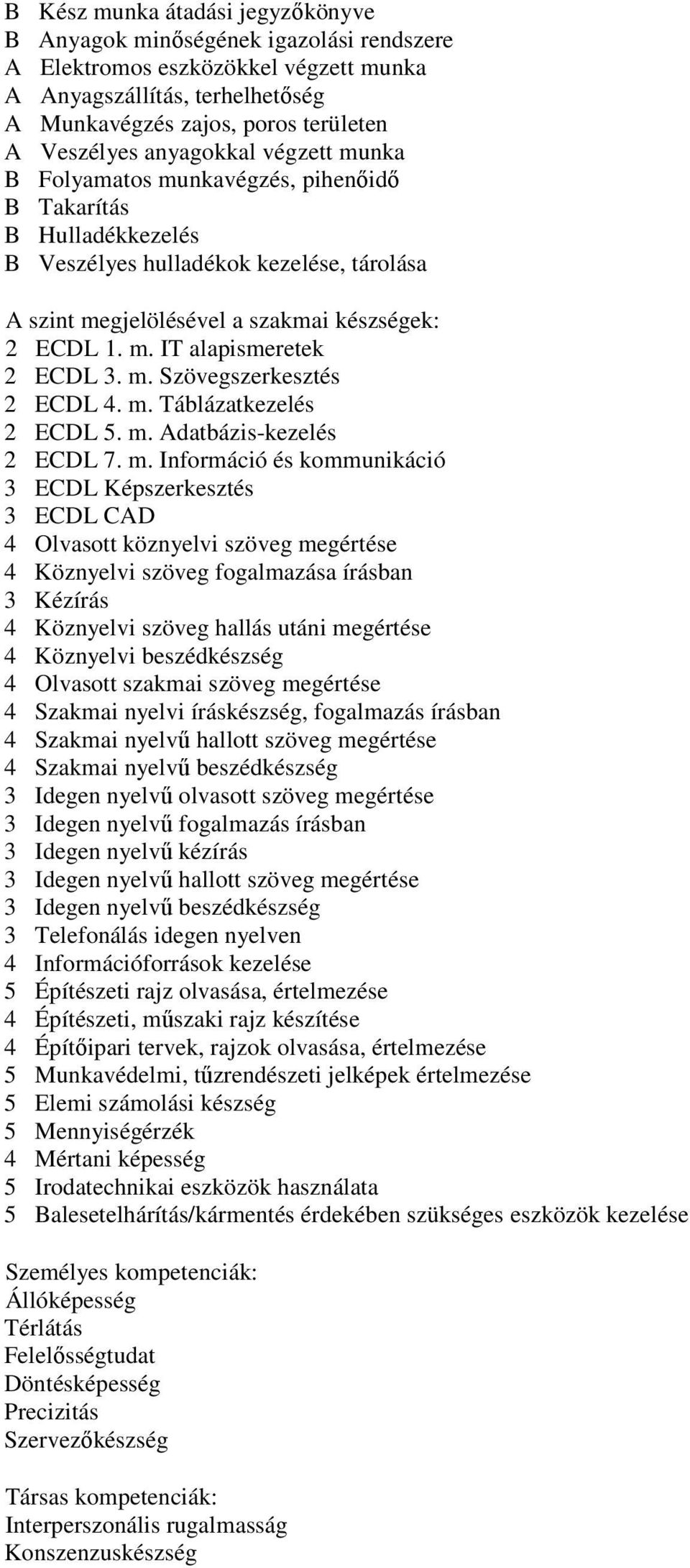 m. Szövegszerkesztés 2 ECDL 4. m.