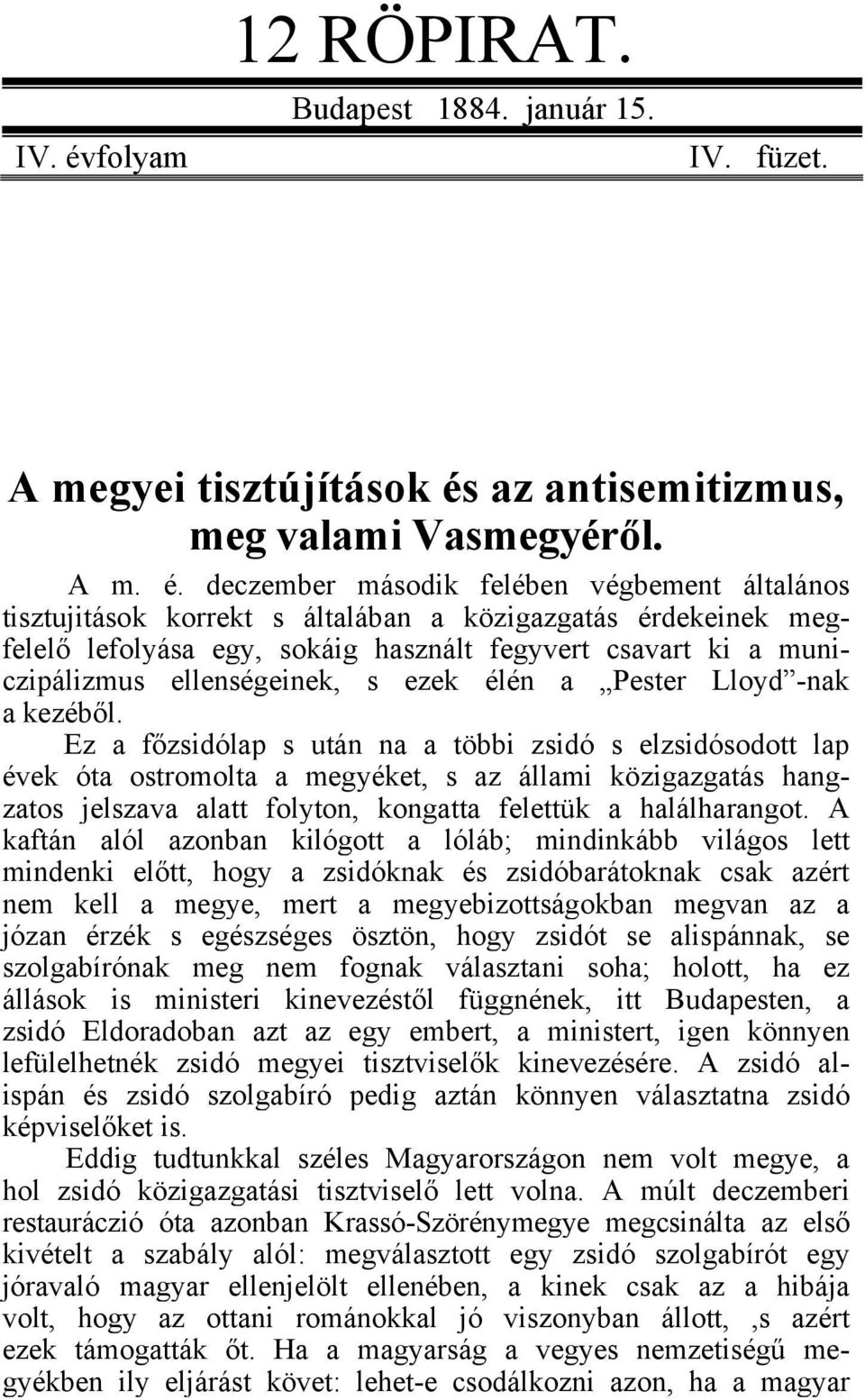 az antisemitizmus, meg valami Vasmegyéről. A m. é.