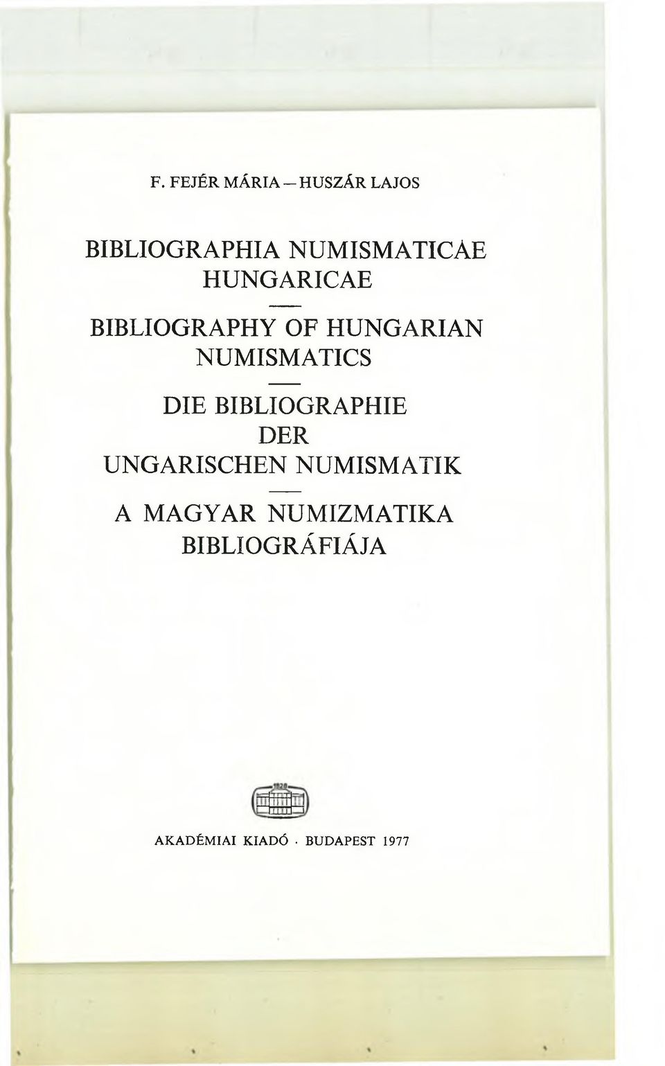 NUMISMATICS DIE BIBLIOGRAPHIE DER UNGARISCHEN