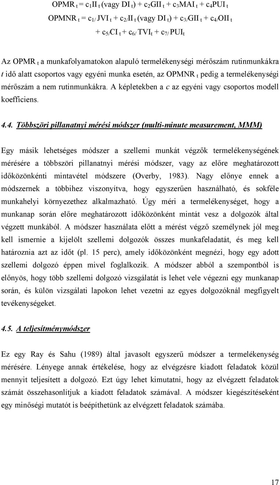 A képletekben a c az egyéni vagy csoportos modell koefficiens. 4.