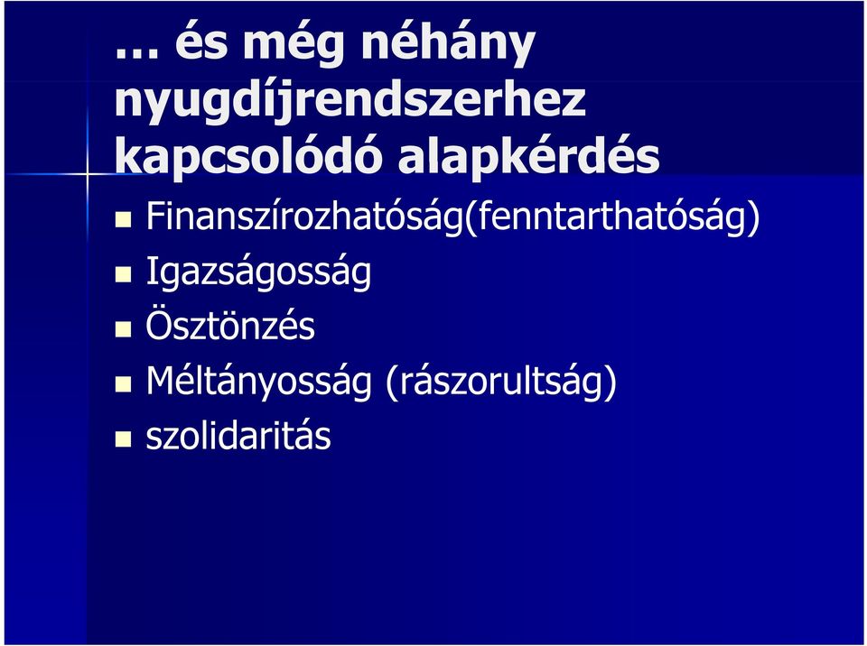 Finanszírozhatóság(fenntarthatóság)